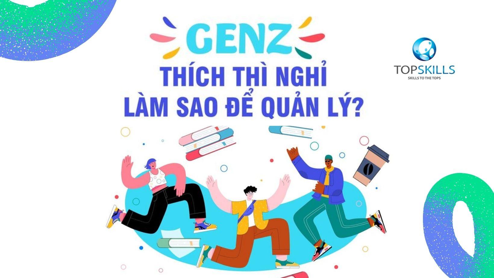 Hiểu rõ tư duy và mong đợi của thế hệ⁣ Z trong công việc