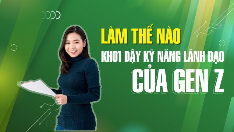 Tạo cơ hội phát triển bản thân và nghề nghiệp⁣ phù hợp với tham ⁢vọng của Gen Z